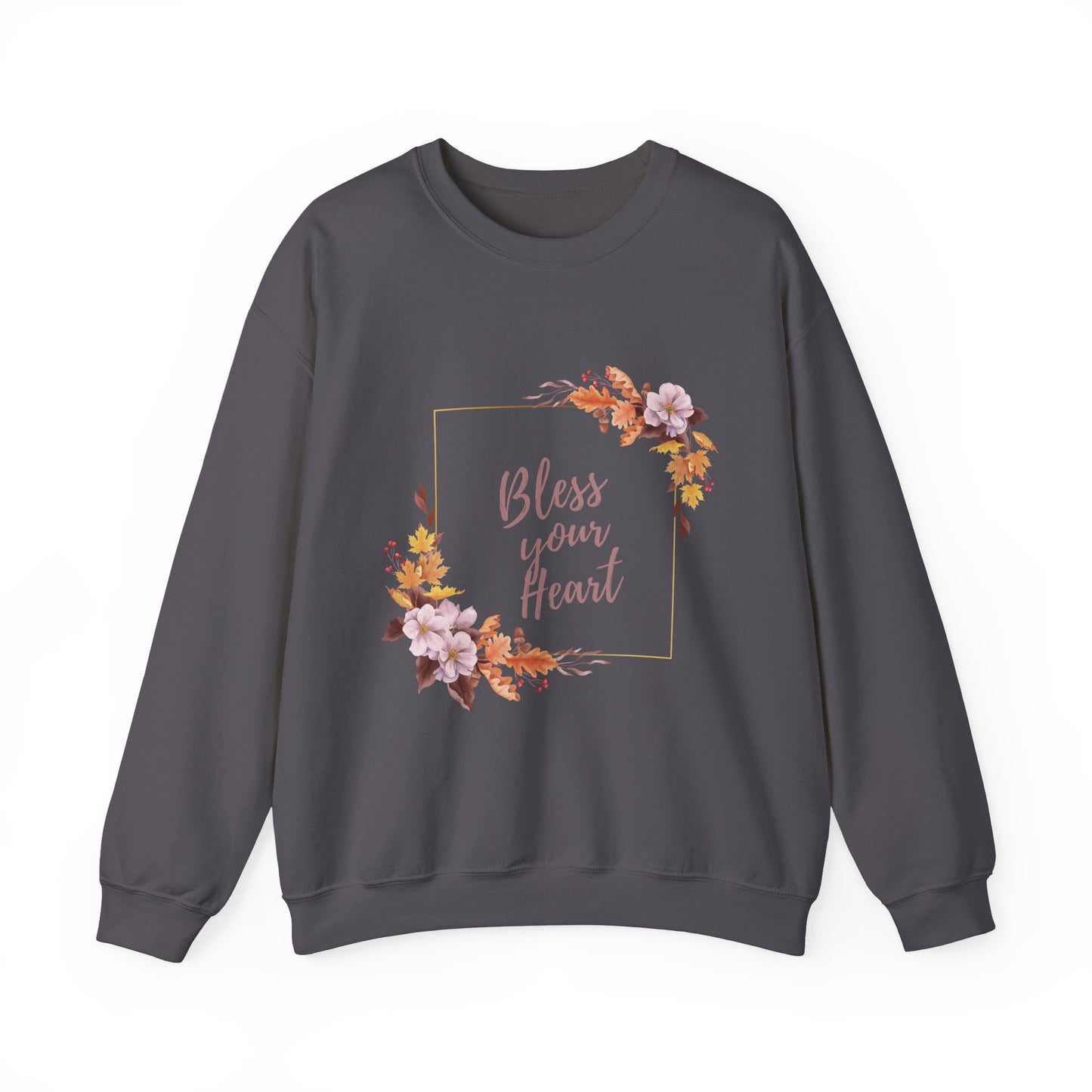 Bless Your Heart Sweatshirt
