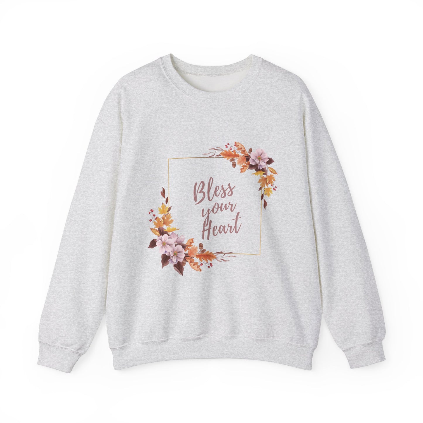 Bless Your Heart Sweatshirt